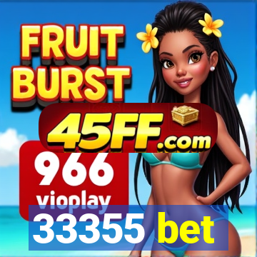 33355 bet